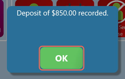 The message Deposit of $850.00 recorded, with the OK button boxed