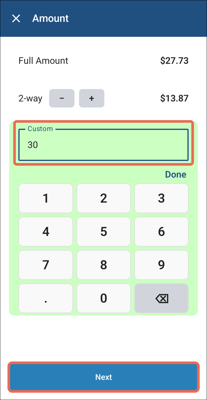 The Amount screen with 30 typed in Custom and Next marked