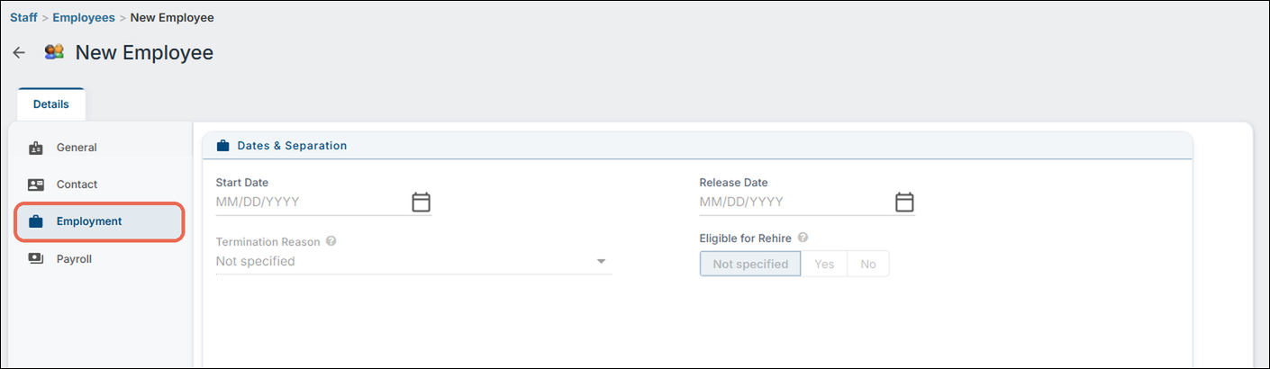 The New Employee page, Employment tab: Start Date, Release Date, Termination Reason and Eligible for Rehire