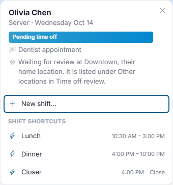 The schedule's window for Olivia Chen's day, saying the time off is waiting for review at Downtown, their home location