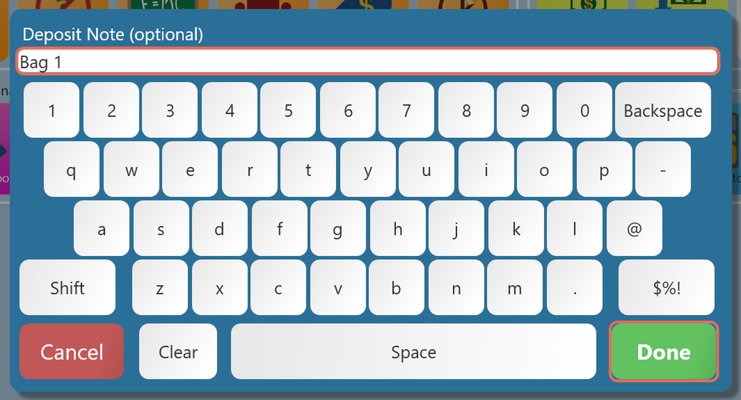 The Deposit Note (optional) keyboard with Bag 1 typed, the note and the Done key boxed