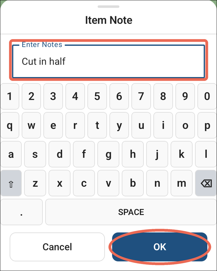 The Item Note window with Cut in half typed, and OK marked