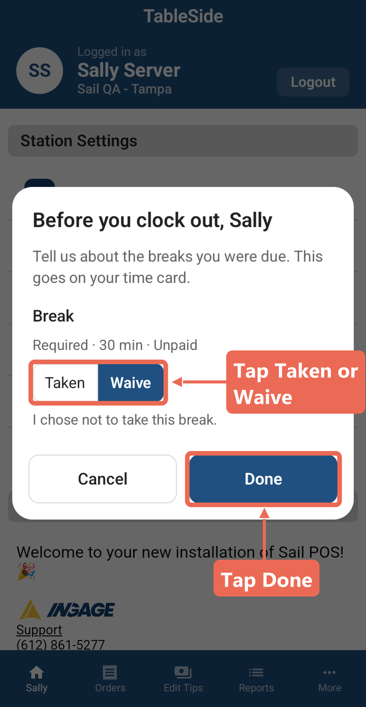Before you clock out, with the Taken and Waive buttons and the Done button marked