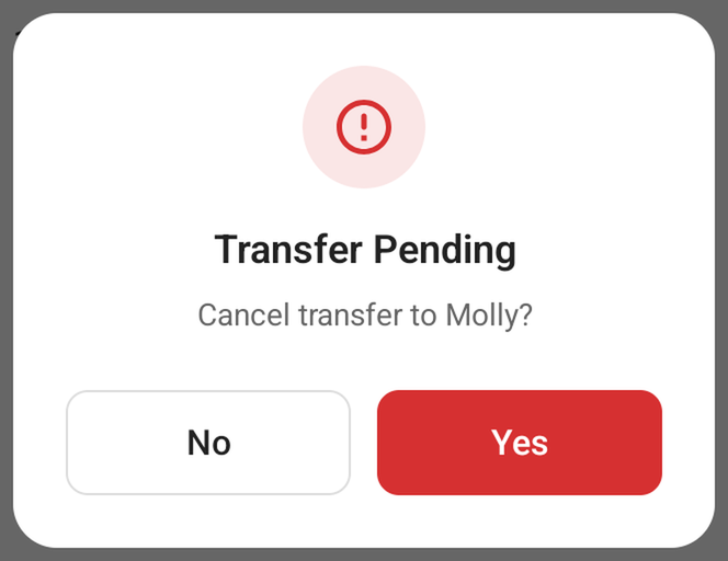 The Transfer Pending message: Cancel transfer to Molly? with No and Yes
