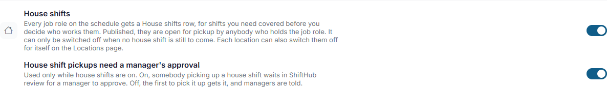The House shift pickups need a manager's approval setting
